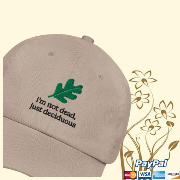 kenny Im Not Dead Just Deciduous Dad Hatdj 1