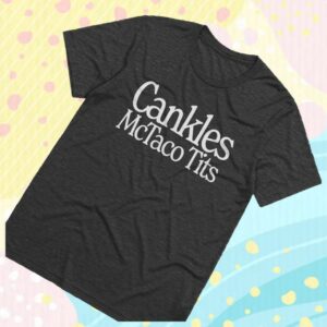 kenny Ive Had It Merch Store Cankles Mctaco Tits Black Shirts kenny Ive Had It Merch Store Cankles Mctaco Tits Black Shirts