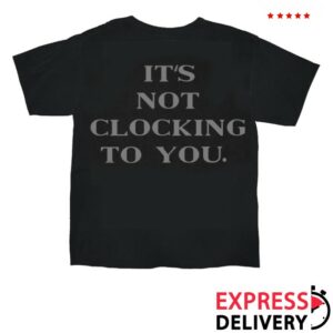 kenny Justin Bieber Merch Store Its Not Clocking To You Shirts kenny Justin Bieber Merch Store Its Not Clocking To You Shirts