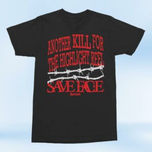 kenny Kings Road Merch Shop Store Save Face Another Kill Shirt kenny Kings Road Merch Shop Store Save Face Another Kill Shirt