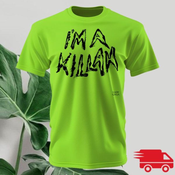 kenny Lady Gaga Merch Im A Killah Shirt1