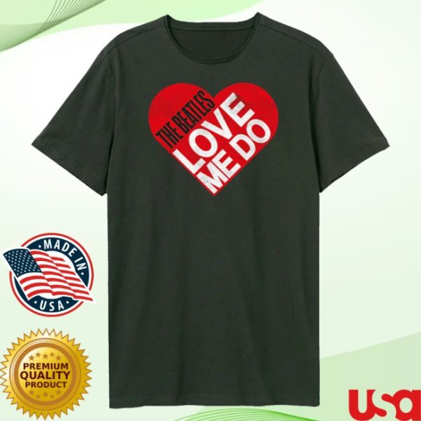 kenny Louder Sound Store The Beatles Love Me Do Shirt