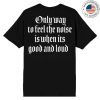 kenny Motorhead Merch Good And Loud Tee1