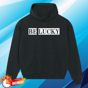 kenny Official Louis Dunford Shop Store Be Lucky Hoodie kenny Official Louis Dunford Shop Store Be Lucky Hoodie