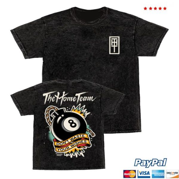 kenny Official The Home Team Merch Shop Store Dont Waste Your Wishes Shirt