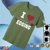 kenny Outkick Merch Store I Love Edging Heavyweight Shirts