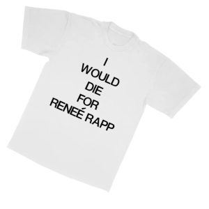 kenny Renee Rapp Merch Store I Would Die For Renee Rapp Tees kenny Renee Rapp Merch Store I Would Die For Renee Rapp Tees