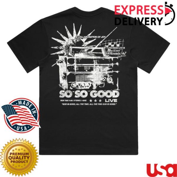 kenny SAU Phil Wickham Merch Shop Store So So Good Shirt