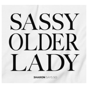 kenny Sharon Mcmahon Merch Sassy Older Lady White Sweatshirt1 kenny Sharon Mcmahon Merch Sassy Older Lady White Sweatshirt1