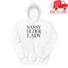 kenny Sharon Mcmahon Merch Shop Store Sassy Older Lady Hoodie