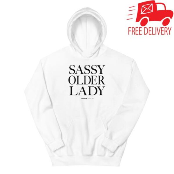 kenny Sharon Mcmahon Merch Shop Store Sassy Older Lady Hoodie