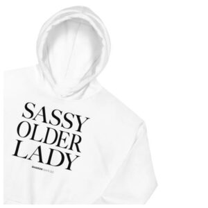 kenny Sharon Mcmahon Merch Shop Store Sassy Older Lady Hoodies kenny Sharon Mcmahon Merch Shop Store Sassy Older Lady Hoodies