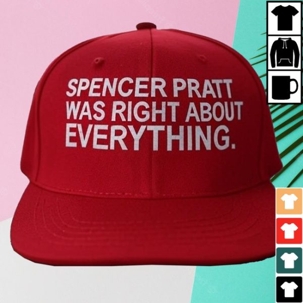 kenny Spencer Pratt Was Right About Everything Hat