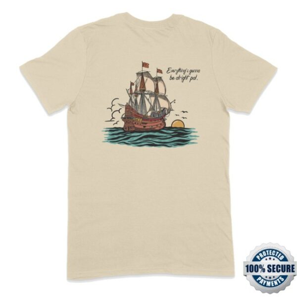 kenny Stereotypeco Merch Store Everythings Gonna Be Alright Pal Shirt X Sam Alkhatib