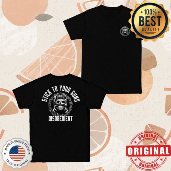 kenny Styg Merch Stick To Your Guns Disobedient Shirt0