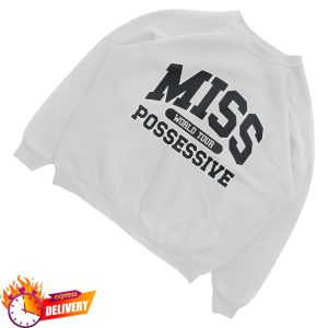 kenny Tate Mcrae Merch Miss Possessive Crewneck Sweatshirt0 1 kenny Tate Mcrae Merch Miss Possessive Crewneck Sweatshirt0 1