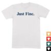 kenny The M Den Shop Merch Michigan Wolverines Football Just Fine Shirt
