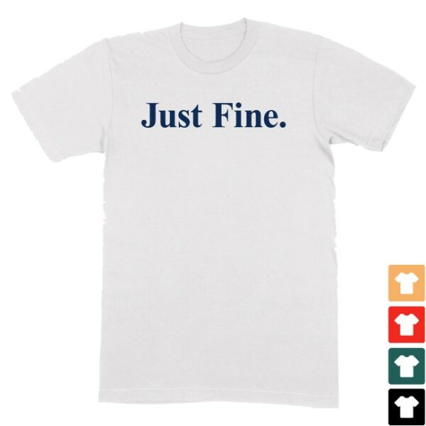 kenny The M Den Shop Merch Michigan Wolverines Football Just Fine Shirt