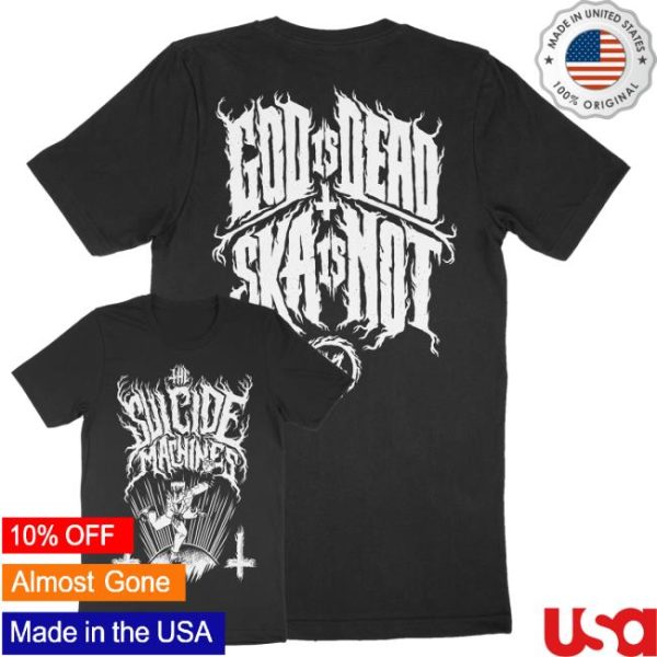 kenny The Suicide Machines Merch Shop God Is Dead X Ska Is Not Shirt