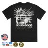 kenny Waylon Merch Store So So Good Shirt