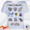 kenny Webworm Merch Believe In Dog Shirt1