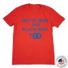 kenny White Men Are Black Men Too Red Shirt