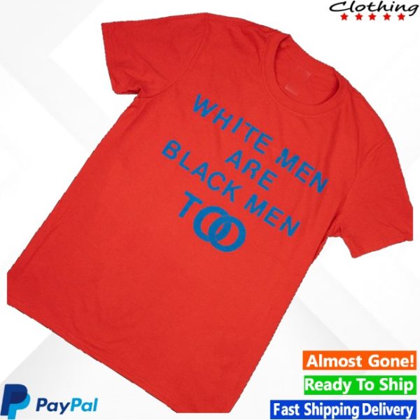kenny White Men Are Black Men Too Red Shirts