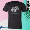 kenny You Must Remember This Merch You Must Remember This Tee