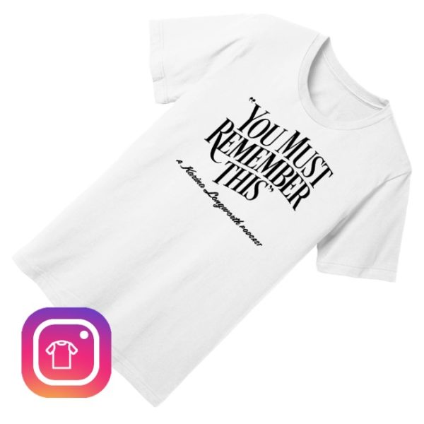 kenny You Must Remember This Merch You Must Remember This White Tee0