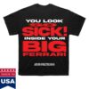 kenny sJon Bellion Merch Shop Store Forest Hills You Look So Sick Inside Your Big Ferrari Shirt