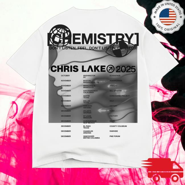 Chris Lake Merch Shop Store Chemistry Don't Listen Feel Don't Listen Connect Tour Shirt - Graphic Design Prints