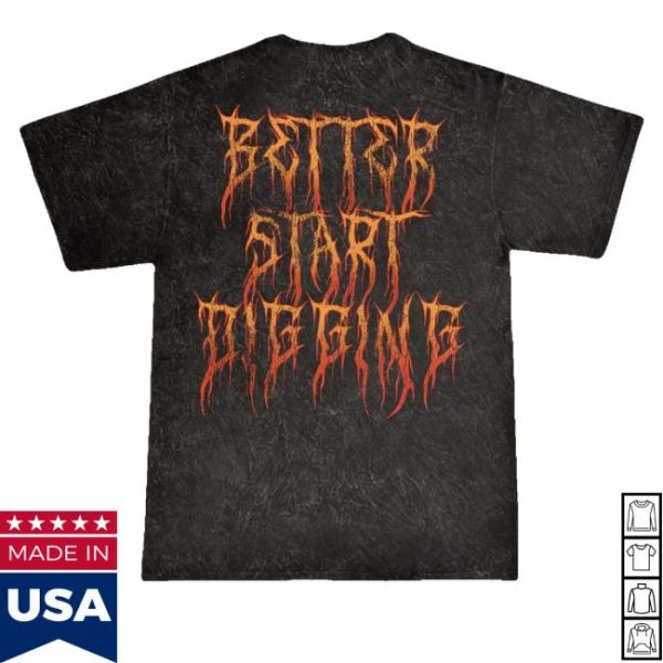 kenny sau Official Dark Divine Better Start Digging Shirt