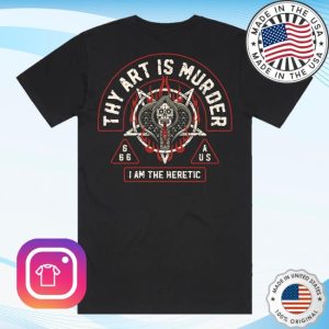 kenny sau Official Thy Artis Murder Merch Shop Store I Am The Heretic Shirt