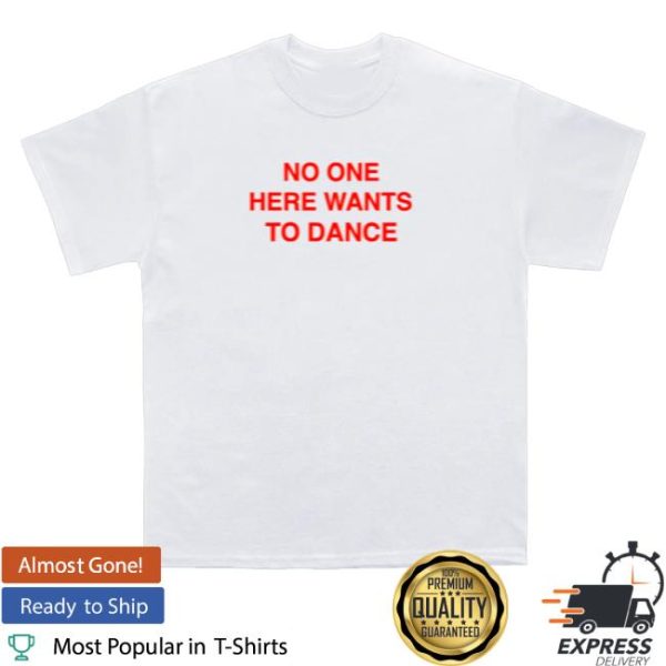 kenny trc Joey Valence Brae Merch Shop Store No One Here Wants To Dance Shirt