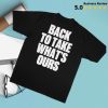 kenny vG Eazy Merch Shop Back To Take Whats Ours Shirt