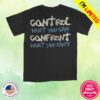 kenny 81 Twenty Three Store Merch Control What You Can Shirts