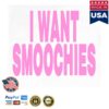 kenny Ashnikko Merch Store I Want Smoochies Shirts