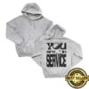 kenny Awake Happy Merch Store You Are In Service Hoodies