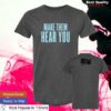 kenny Broadway Merchandise Shop Merch Store Ragtime Make Them Hear You Shirts