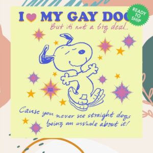 kenny Bug Girl Merch Store I Love My Gay Snoopy Baby Tees kenny Bug Girl Merch Store I Love My Gay Snoopy Baby Tees