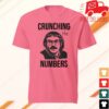 kenny Chit Merch Shop Store Crunching The Numbers Shirt