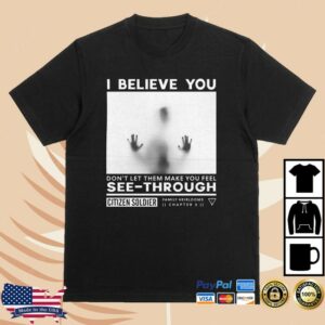 kenny Citizen Soldier Store Merch I Believe You Limited Edition Shirt