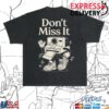 kenny Connor Price Merch Store Dont Miss It Shirts