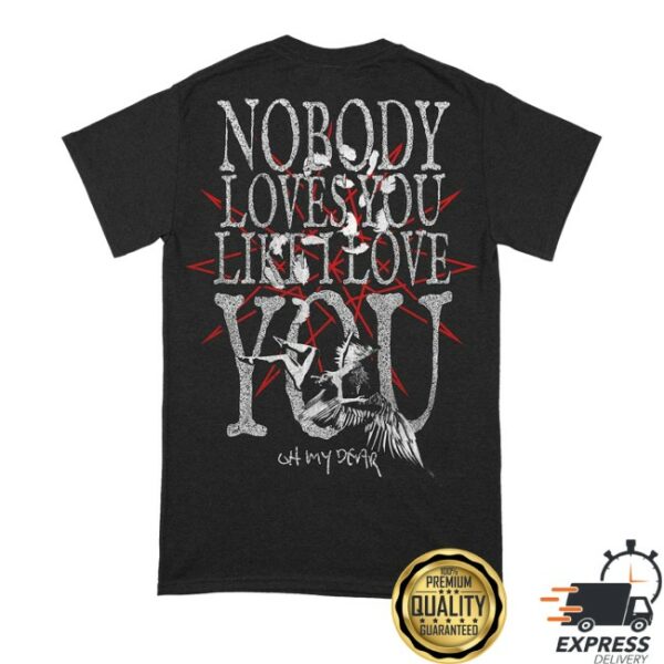 kenny Cool Merch Store Bring Me The Horizon Nobody Loves You Like I Love You Shirt