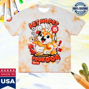 kenny Cool Shirtz Merch Store Let Me Pet Your Dog Shirt kenny Cool Shirtz Merch Store Let Me Pet Your Dog Shirt