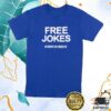 kenny Crooked Merch Store Free Jokes Shirt