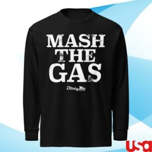 kenny Dirty Mo Media Merch Shop Store Store Mash The Gas Long Sleeve Shirt kenny Dirty Mo Media Merch Shop Store Store Mash The Gas Long Sleeve Shirt