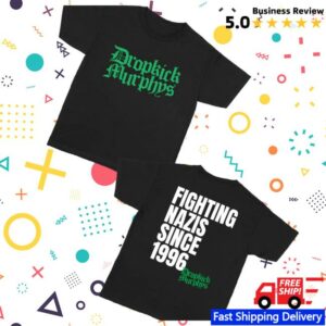 kenny Dropkick Murphys Merch Shop Fighting Nazis Since 96 Shirte kenny Dropkick Murphys Merch Shop Fighting Nazis Since 96 Shirte