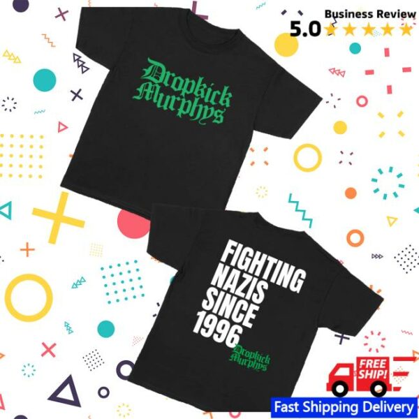 kenny Dropkick Murphys Merch Shop Fighting Nazis Since 96 Shirte