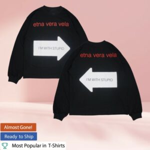 kenny Etna Vera Vela Merch Store Im With Stupid Longsleeve Blackss kenny Etna Vera Vela Merch Store Im With Stupid Longsleeve Blackss